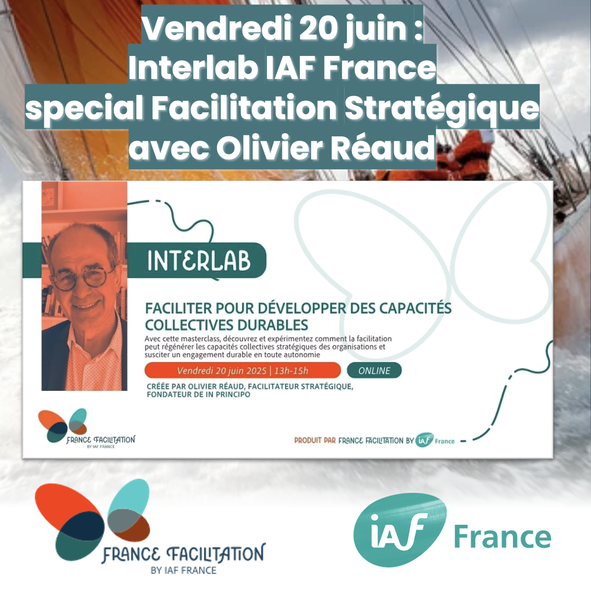 IAF France propose vendredi 20 juin un Interlab sur la Facilitation Stratégique avec Olivier Réaud