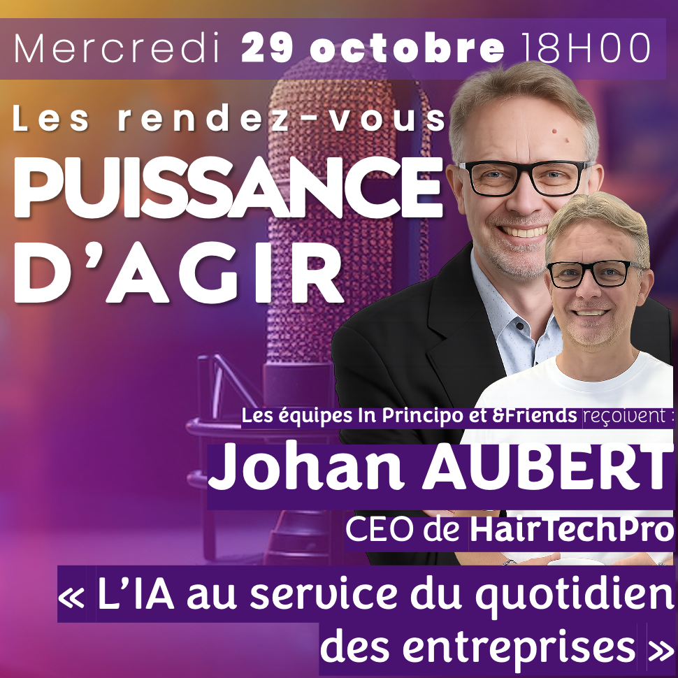 Johan Aubert, CEO de HairTechPro, invité du 2e « Rendez-Vous Puissance d’Agir »