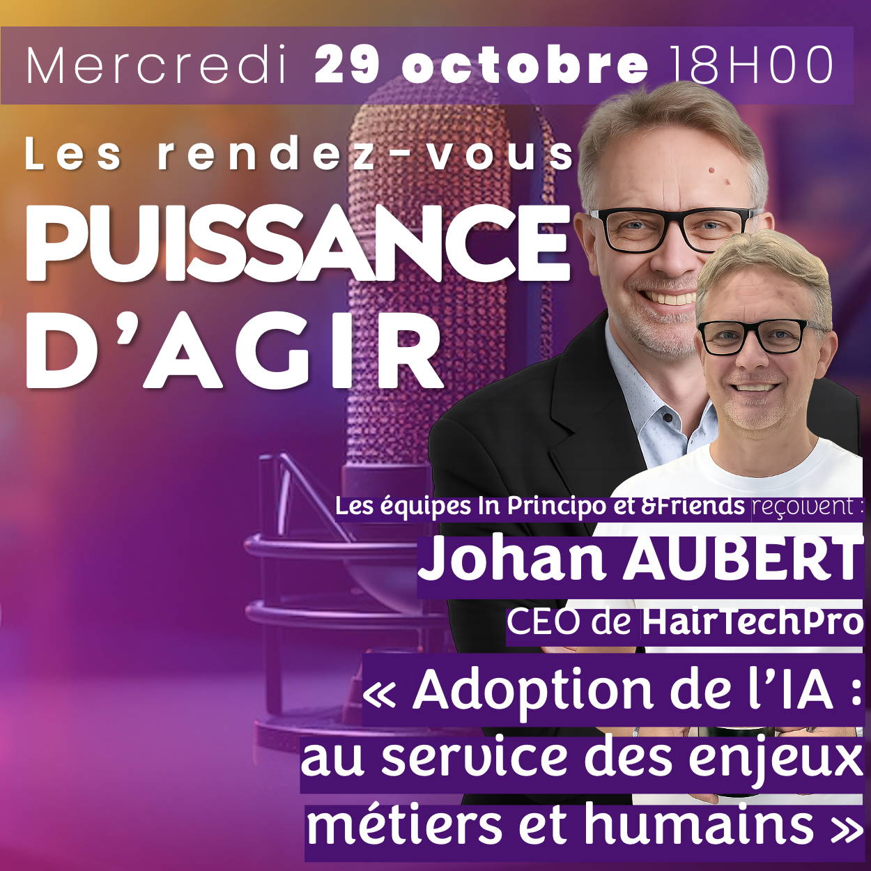 Johan Aubert, CEO de HairTechPro, invité du 2e « Rendez-Vous Puissance d’Agir »